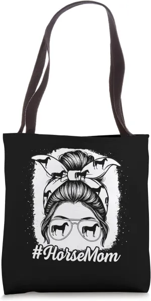Horse Mom Messy Bun Saddle Mane Ranch Girl Women Tote Bag