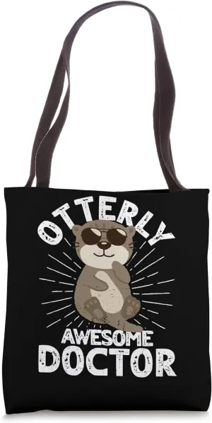 Otterly Awesome Doctor Otter Funny Doctor Humor Tote Bag