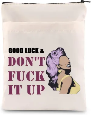 RP Fan GiftDrag Race Cosmetic Bag Good Luck & Don't Fck It up Makeup Zipper Pouch for Drag Queen Fans (Book sleeve)