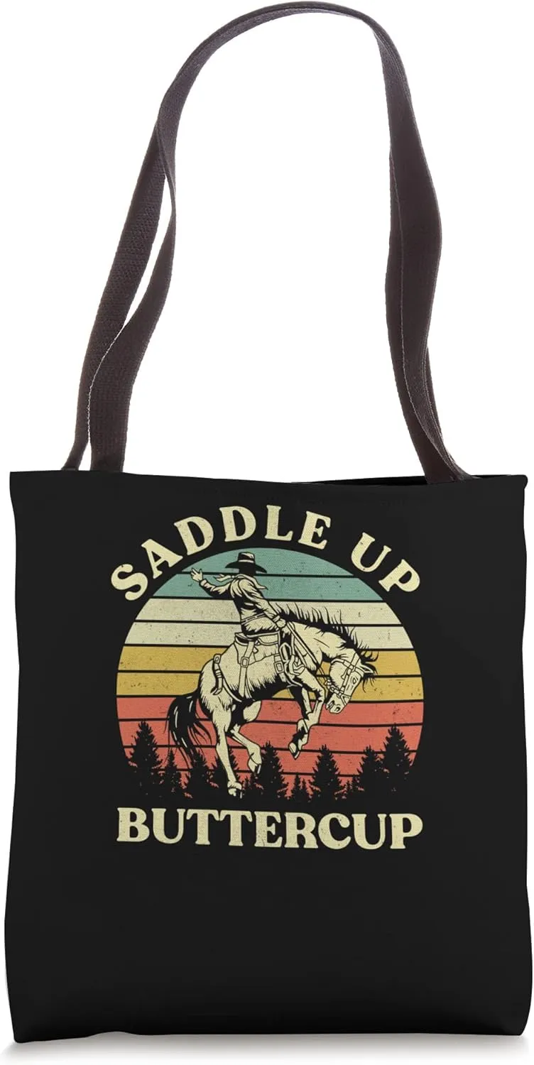 Saddle Up Buttercup Cowboy Riding Horse Western Country Tote Bag
