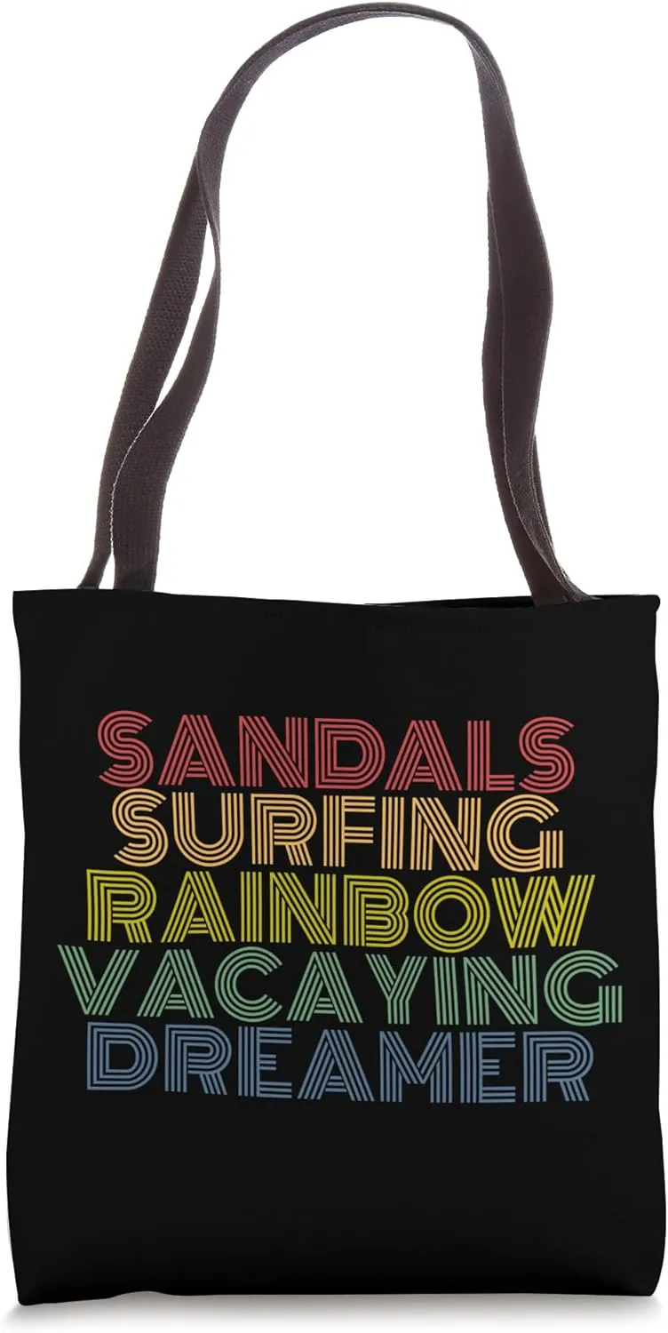 Sandals Surfing Rainbow Vacaying Dreamer Tote Bag